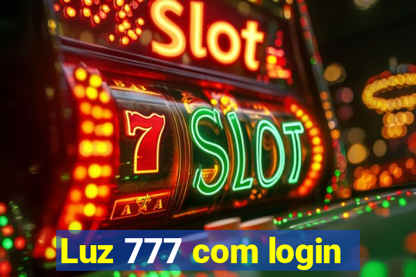 Luz 777 com login